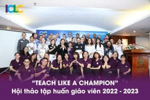 Hội Thảo Teach Like A Champion